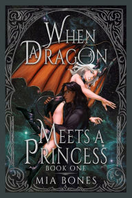 eBooks free library: When a Dragon Meets a Princess by Mia Bones