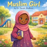 Title: Muslim Girl, Author: Sarah Shabazz