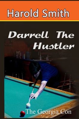 Darrell The Hustler Georgia Con
