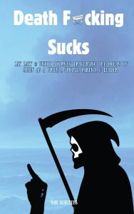 Download epub books on playbook Death F*cking Sucks by Borchers MOBI iBook 9798999135223 (English Edition)