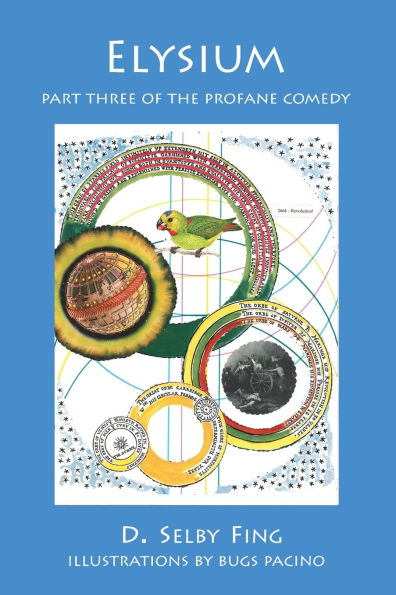 Elysium: Part Three of The Profane Comedy