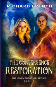 Online free download ebooks pdf The Convergence: Restoration