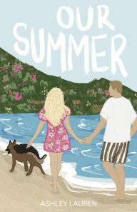 Title: Our Summer, Author: Ashley Lauren