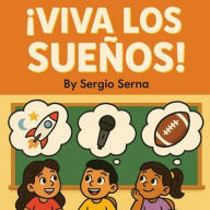 Title: ï¿½Viva los Sueï¿½os!, Author: Sergio Serna