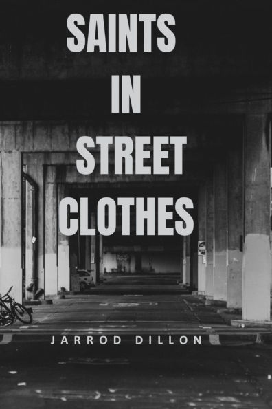 Saints in Street Clothes