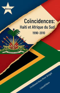 Title: CoÃ¯Â¿Â½ncidences: HaÃ¯Â¿Â½ti et Afrique du sud (1990-2010), Author: Hans Peter Briegel Ferdinand