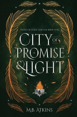 City of Promise and Light: Mates of Gods and Fae Book 1