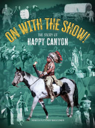 Title: On with the Show!, Author: Rebeca Fletcher a Waggoner