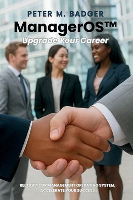 ManagerOS - Upgrade Your Career: A Practical Guide for First-Time Managers and Career Growth