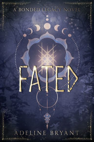 Free online textbooks download Fated: A Bonded Legacy Novel