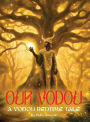 Our Vodou: A Vodou Bedtime Tale Book1