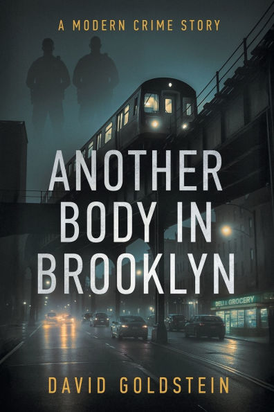 Another Body Brooklyn: A Modern Crime Story