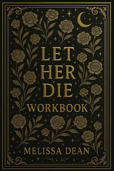 Let Her Die Workbook