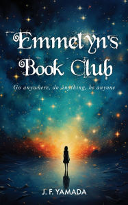 Title: Emmelyn's Book Club, Author: J F Yamada