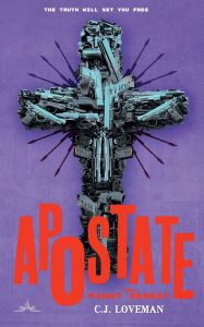 Download free pdfs ebooks Apostate: The First Heresy (English literature) by C J Loveman DJVU iBook RTF 9798999417602