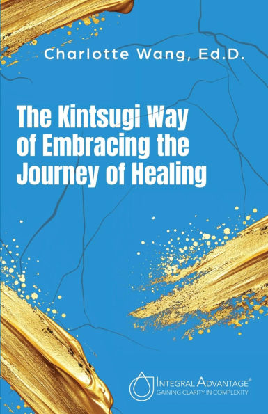 The Kintsugi Way of Embracing the Journey of Healing
