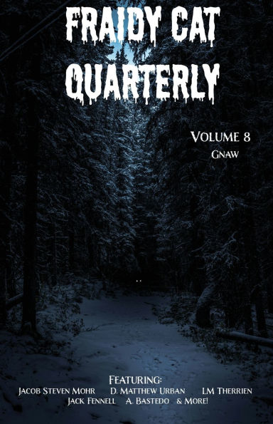 Fraidy Cat Quarterly: Volume 8