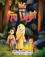 Title: Nora and the Fire Light: A Journey with the Element of Fire, Author: Christopher Albrecht