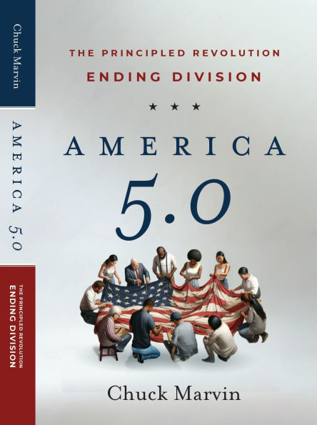 America v5.0 Ending Division: The Principled Revolution