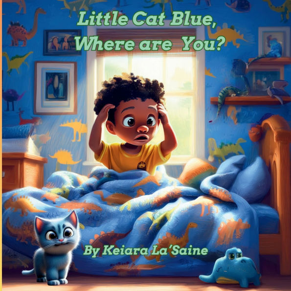 Little Cat Blue, Where are You?: A Rhyming Adventure of a Curious Boy Searching for His Playful Cat
