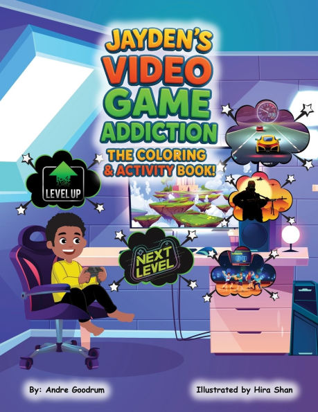Jayden's Video Game Addiction: The Coloring & Activity Book
