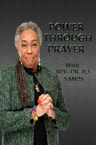 Title: Power Through Prayer, Author: J Sands