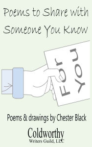 Title: Poems to Share with Someone You Know, Author: Chester Black