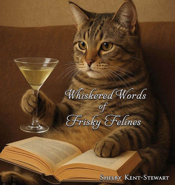 Whiskered Words of Frisky Felines