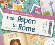 Title: From Aspen to Rome, Author: Teighlor Clare-Kearney