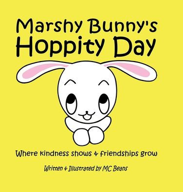 Marshy Bunny's Hoppity Day: A Tale of Kindness and Friendship