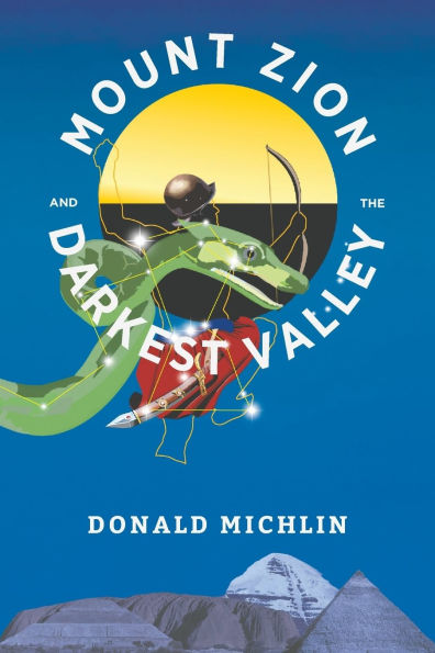 Mount Zion and the Darkest Valley