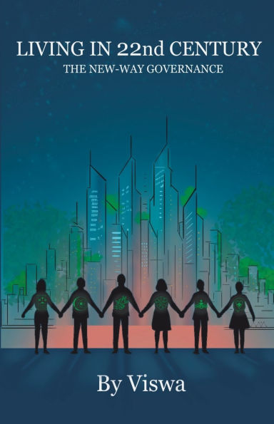 Living 22nd century: The New-Way Governance