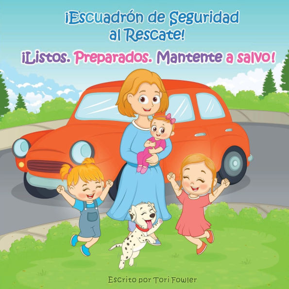 ¡Escuadrón de Seguridad al Rescate!: ¡Listos. Preparados. Mantente a salvo!