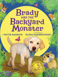 Title: Brady and the Backyard Monster, Author: Pattie Manente