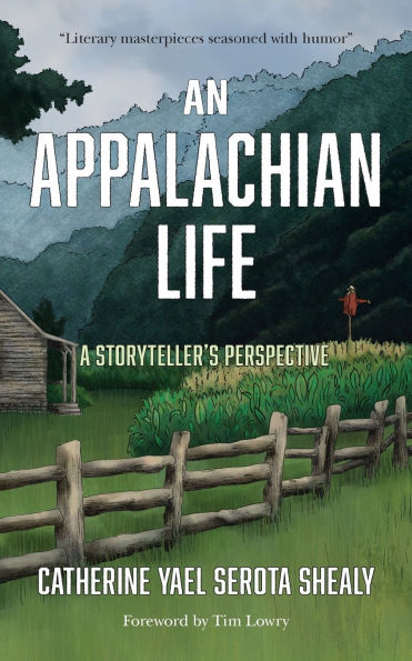 An Appalachian Life: A Storyteller's Perspective