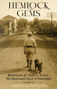 Spanish books download Hemlock Gems: Memories of Jack C. Evans: His Boyhood Days In Hemlock in English MOBI by Jack Evans, Joy Smith Lewis 9798999571809