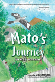 Title: Mato's Journey, Author: Dave Bowles