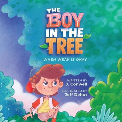 The Boy in the Tree: When Weak is Okay