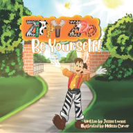 Title: Zippy Zoo: Be Yourself, Author: Jessee Lovaas