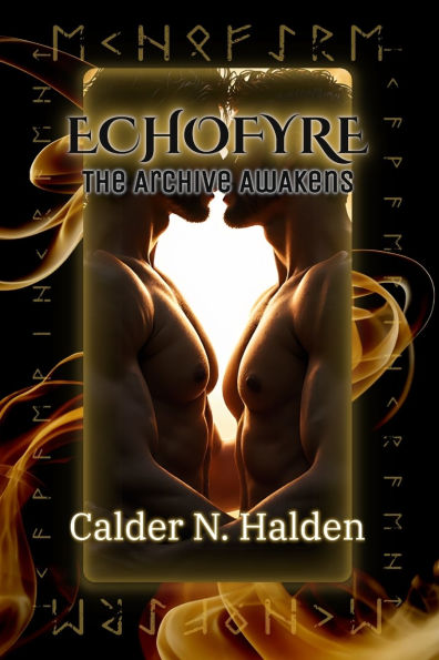 EchoFyre: The Archive Awakens