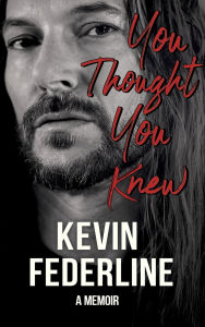 Title: You Thought You Knew, Author: Kevin Federline