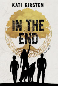 Title: In The End, Author: Kati Kirsten