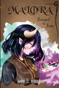 Download books on ipad 3 Malora: Forged by Fate MOBI ePub FB2 by Koby J. Almazan 9798999631824