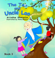 Title: The Tao and Uncle Lao Book 3, Author: Ariadne Sharelle