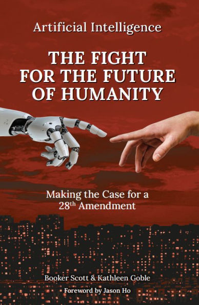 The Fight For The Future of Humanity: Making The Case for a 28th Amendment