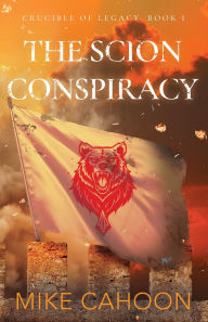 Title: The Scion Conspiracy, Author: Mike Cahoon