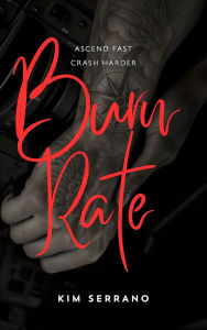 Title: Burn Rate: An Aviation Thriller Romance, Author: Kim Serrano