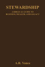 Stewardship: A Biblical Guide to Business, Wealth, and Legacy