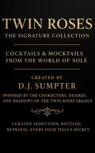 Title: Twin Roses: The Signature Collection, Author: D J Sumpter