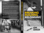 Breaking Building Belonging: Why the Voices We Follow Matter